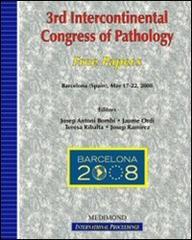Third intercontinental Congress of pathology. Free papers (Barcelona, 17-22 May 2008) edito da Medimond