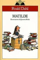 Matilde di Roald Dahl edito da Salani