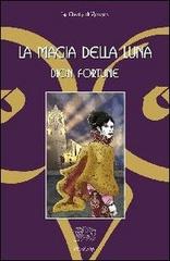 La magia della luna di Dion Fortune edito da Venexia