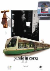 Parole in corsa 2004 vol.2 edito da Giunti Editore