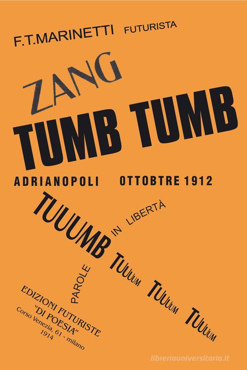 Zang tumb tumb. Adrianopoli ottobre 1912 di Filippo Tommaso Marinetti edito da Tozzuolo