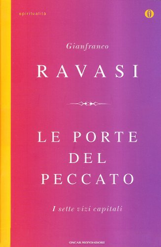 Le porte del peccato. I sette vizi capitali di Gianfranco Ravasi edito da Mondadori