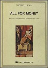 All for money di Thomas Lupton edito da Liguori