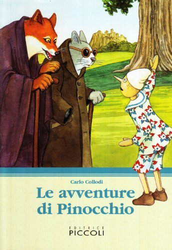 Le avventure di Pinocchio di Carlo Collodi edito da Piccoli