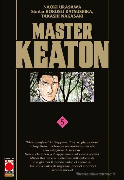 Master Keaton vol. 5 di Naoki Urasawa, Hokusei Katsushika, Takashi Nagasaki edito da Panini Comics