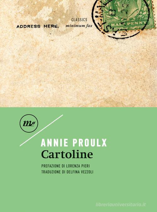 Libro Cartoline di E. Annie Proulx Minimum classics di Minimum Fax
