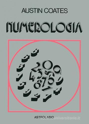 Numerologia di Austin Coates edito da Astrolabio Ubaldini