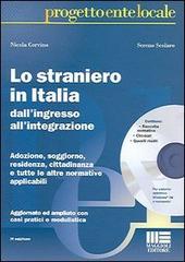 Lo straniero in Italia. Con CD-ROM di Nicola Corvino, Sereno Scolaro edito da Maggioli Editore