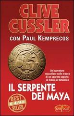 Il serpente dei Maya di Clive Cussler, Paul Kemprecos edito da RL Libri
