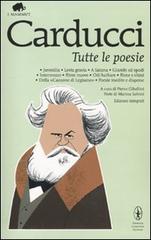 Tutte le poesie. Ediz. integrale di Giosuè Carducci edito da Newton Compton Editori