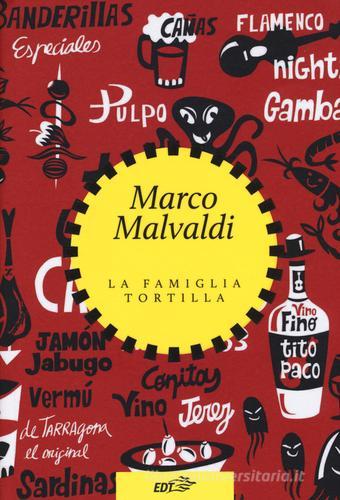 La famiglia Tortilla di Marco Malvaldi edito da EDT