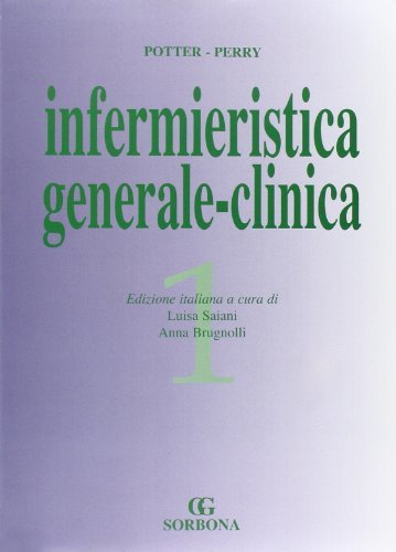 Infermieristica. Generale-clinica di Patricia A. Potter, Ann G. Perry edito da Idelson-Gnocchi