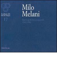 Milo Melani. Opere grafiche e acquarelli dal 1942 al 1982 edito da Polistampa