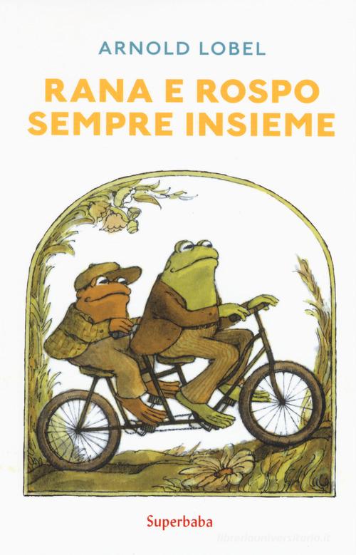 Rana e rospo sempre insieme. Ediz. a colori di Arnold Lobel edito da Babalibri