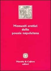 Momenti erotici della poesia napoletana edito da Marotta e Cafiero