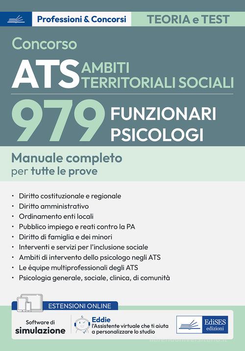 Concorso ATS Ambiti Territoriali Sociali. 979 funzionari psicologi. Manuale completo per tutte le prove. Con espansione online. Con software di simulazione e assiste edito da Edises professioni & concorsi