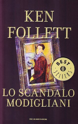 Lo scandalo Modigliani di Ken Follett edito da Mondadori