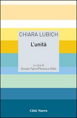 L' unità di Chiara Lubich edito da Città Nuova
