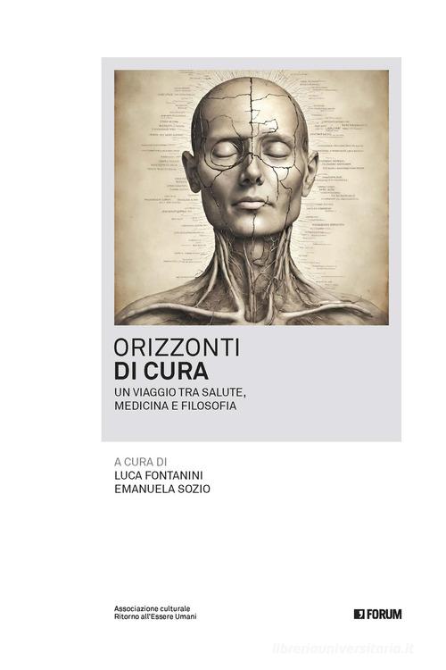 Orizzonti di cura di Luca Fontanini edito da Forum Edizioni