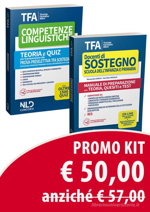 Kit TFA. Docenti di sostegno scuola dell'infanzia e primaria-Tfa. Competenze linguistiche di Alessandro Barca, Mariella Tripaldi edito da Nld Concorsi