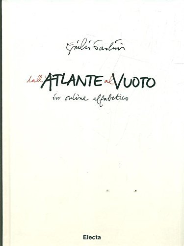 Dall'Atlante al Vuoto in ordine alfabetico. Ediz. speciale di Giulio Paolini edito da Mondadori Electa