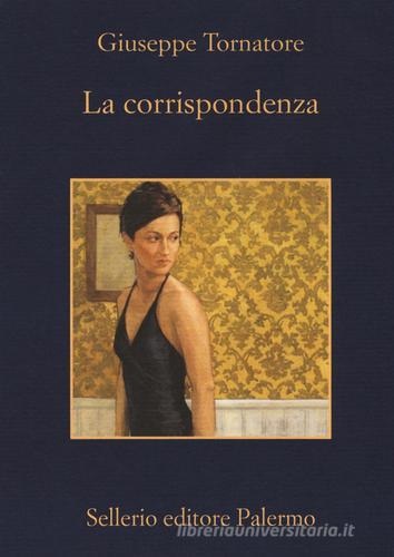 La corrispondenza di Giuseppe Tornatore edito da Sellerio Editore Palermo