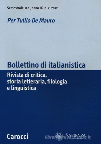 Bollettino di italianistica. Rivista di critica, storia letteraria, filologia e linguistica (2012) vol.2 edito da Carocci