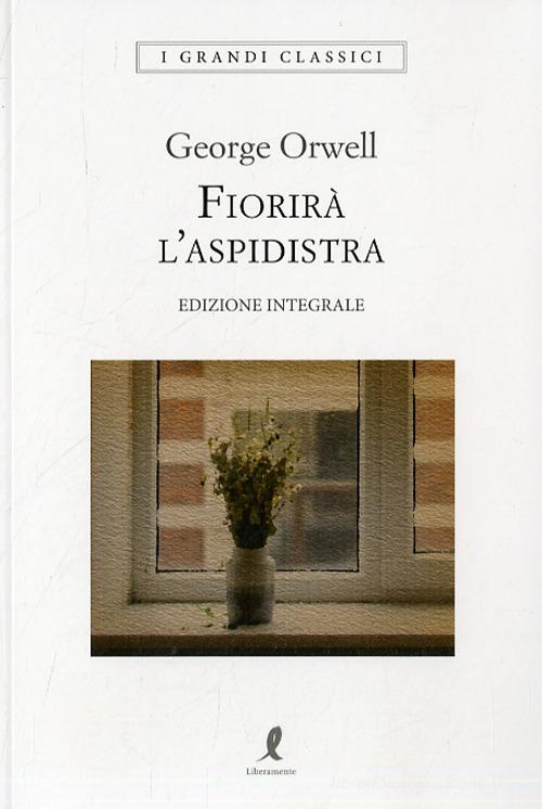 La fattoria di animali. Ediz. integrale - George Orwell - Libro -  Liberamente - I grandi classici