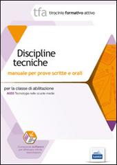 TFA. Discipline tecniche. Manuale per le prove scritte e orali A033. Con software di simulazione edito da Edises