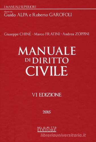 Manuale di diritto civile di Giuseppe Chinè, Marco Fratini, Andrea Zoppini edito da Neldiritto Editore