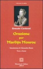 Orazione per Marilyn Monroe. Ediz. italiana e spagnola di Ernesto Cardenal edito da Marotta e Cafiero