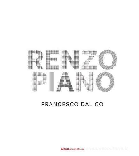 Renzo Piano. Ediz. illustrata di Co Francesco Bal edito da Mondadori Electa