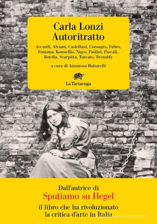 Autoritratto di Carla Lonzi edito da La Tartaruga