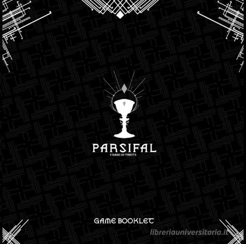 Parsifal. A game of tarots. Ediz. a colori. Con Carte di Osvaldo Duilio Rossi edito da Psicografici