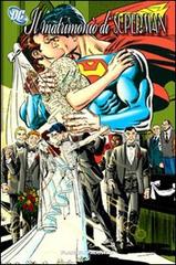 Il Matrimonio di Superman edito da Planeta De Agostini