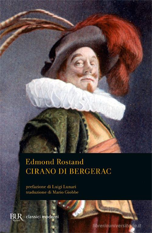 Cirano di Bergerac di Edmond Rostand edito da Rizzoli