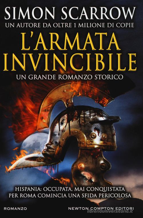 L' armata invincibile di Simon Scarrow edito da Newton Compton Editori