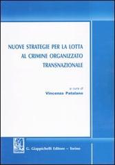 Nuove strategie per la lotta al crimine organizzato transnazionale edito da Giappichelli