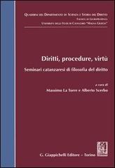 Diritti, procedure, virtù. Seminari catanzaresi di filosofia del diritto edito da Giappichelli