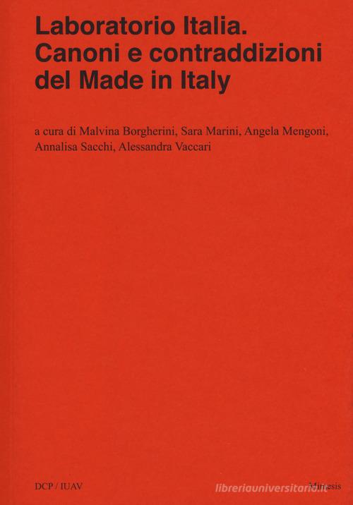 Laboratorio Italia. Canoni e contraddizioni del Made in Italy edito da Mimesis