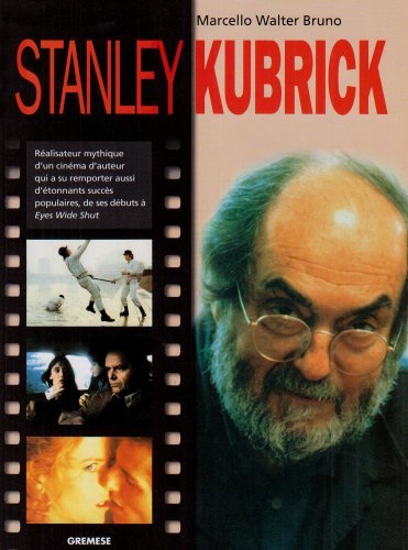 Stanley Kubrick di Marcello W. Bruno edito da Gremese Editore
