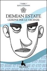 Demian estate. Stagione 1 (Lezione per le vacanze) edito da Ass. Culturale Il Foglio