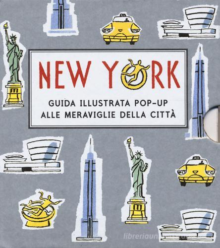New York. Guida illustrata pop up alle meraviglie della città. Ediz. illustrata edito da Lapis