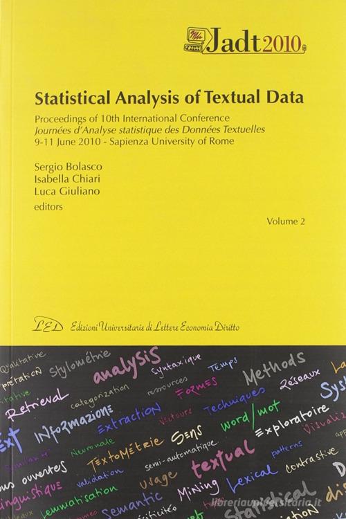 JADT 2010. Statistical analysis of textual data proceedings of 10th international Conference. CD-ROM edito da LED Edizioni Universitarie