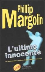 L' ultimo innocente di Phillip Margolin edito da Sperling & Kupfer