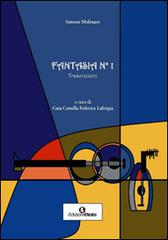 Fantasia n° 1. Trascrizioni di Simone Molinaro edito da Edizioni Efesto
