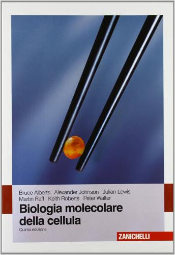 Biologia molecolare della cellula. Con DVD-ROM edito da Zanichelli