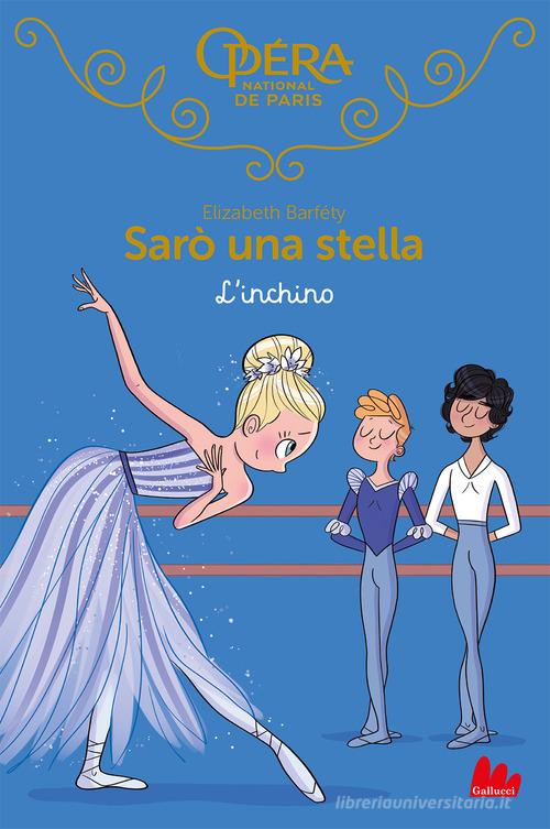 L' inchino. Sarò una stella vol.11 di Elizabeth Barféty - 9788836244515 in  Narrativa sulla scuola