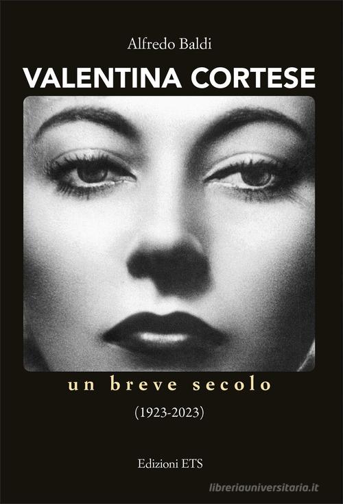 Valentina Cortese. Un breve secolo (1923-2023) edito da Edizioni ETS