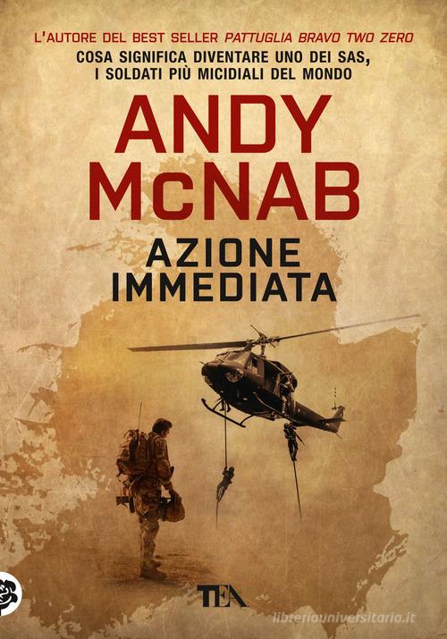 Azione immediata di Andy McNab edito da TEA
